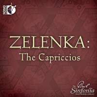 Zelenka: Capriccios / The Bach Sinfonia